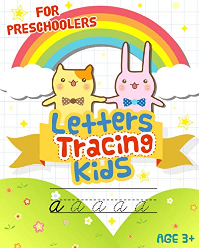 Letters Tracing kids: Handwriting Practice workbook for Preschoolers: Preschool writing Workbook with Sight words for Pre K, Kindergarten and Kids Ages 3-5. ABC print handwriting