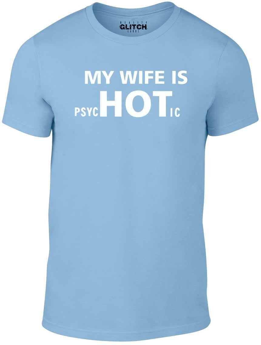 Reality Glitch My Wife is Hot T-Shirt (Sky Blue-Medium)