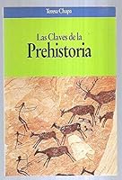 Las Claves De LA Prehistoria 840800249X Book Cover