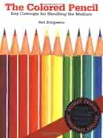 Colored Pencil Explorations [洋書] Colored Pencil Explorations [洋書]