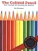 The Colored Pencil: Key Concepts for Handling the Medium, Revised Edition