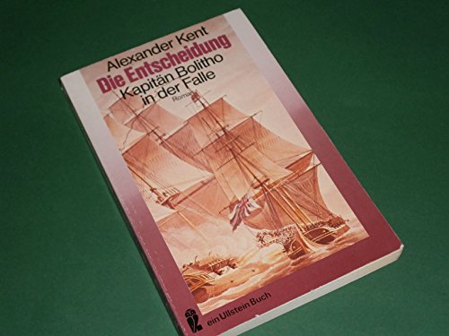 Preisvergleich Produktbild Die Entscheidung. Kapitän Bolitho in der Falle.