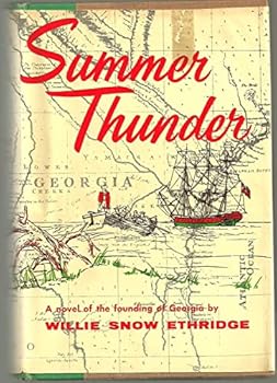 Hardcover Summer Thunder: A Novel of the Founding of Georgia Book