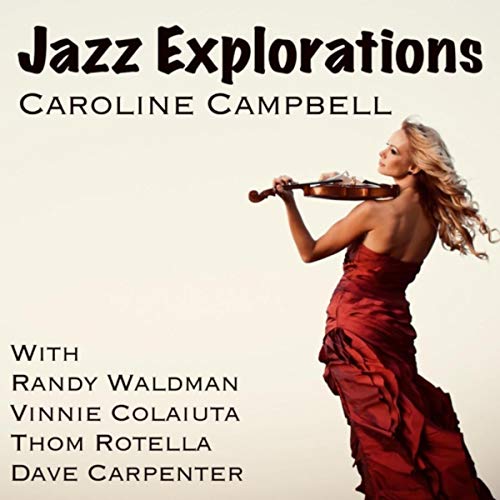 Caroline Campbell, Randy Waldman, Vinnie Colaiuta, Thom Rotella & Dave Carpenter 
