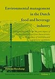 Environmental management in the Dutch food and beverage industry: A Longitudinal Study Into the Joint Impact of Business Network and Firm ... (Innovation and Sustainability, Band 1)