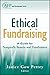 Ethical Fundraising: A Guide for Nonprofit Boards and Fundraisers (AFP Fund Development Series)