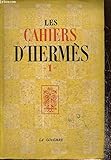 cahier hermes  LES CAHIERS D\'HERMES - N°1. LES LETTRES FRANCAISES ET LA TRADITION