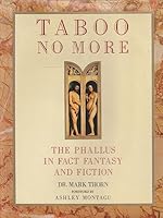 Taboo No More: The Phallus in Fact, Fiction, and Fantasy 0944007635 Book Cover
