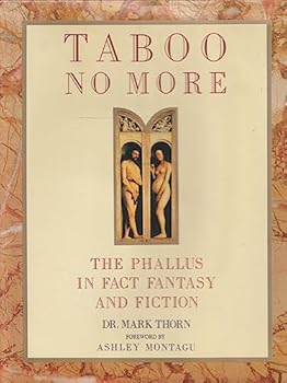 Hardcover Taboo No More: The Phallus in Fact, Fiction, and Fantasy Book