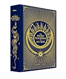The Secret Teachings of All Ages: An Encyclopedic Outline of Masonic, Hermetic, Qabbalistic and Rosicrucian Symbolical Philosophy (Dover Occult)