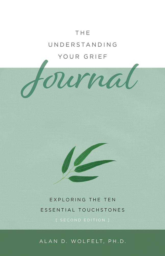 Understanding Your Grief Journal: Exploring the Ten Essential Touchstones