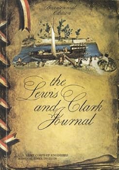 Mass Market Paperback Bicentennial Edition- The Lewis and Clark Journal; Lewis and Clark Expedition 1804- 1806 Book