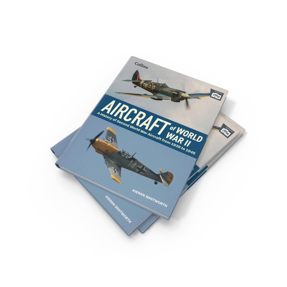 Aircraft of World War 2: A History of Second World War Aircraft from 1939 to 1945