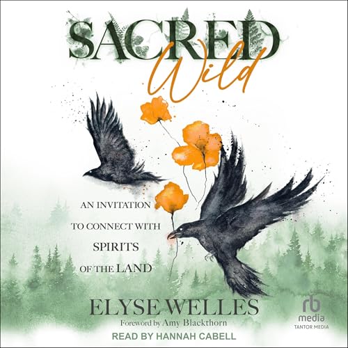 Sacred Wild [Written by Elyse Welles, Amy Blackthorn - foreword] episode artwork