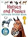 Ultimate Sticker Book: Horses and Ponies: More Than 250 Reusable Stickers