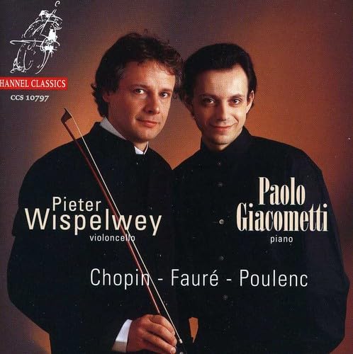 Plays Cello Works By Chopin Faure & Poulenc [Audio CD] Pieter Wispelwey; Paolo Giacometti; Francis Poulenc; Frédéric Chopin and Gabriel Fauré