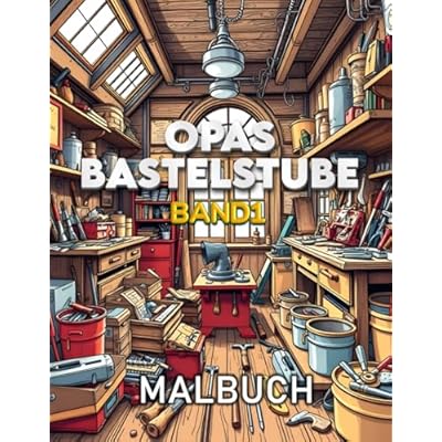 In Opas Bastelstube - Band 1
