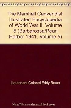 The Marshall Canvendish Illustrated Encyclopedia of World War II, Volume 5 (Barbarossa/Pearl Harbor 1941, Volume 5)