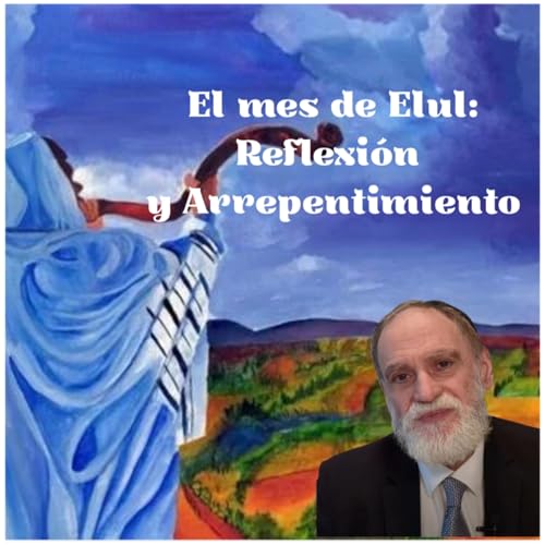 El Mes de Elul Reflexion y Arrepentimiento
