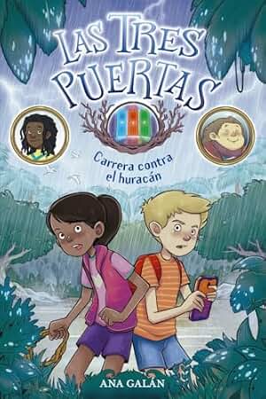 Las tres puertas 1: Carrera contra el huracán (LITERATURA INFANTIL - Narrativa infantil)