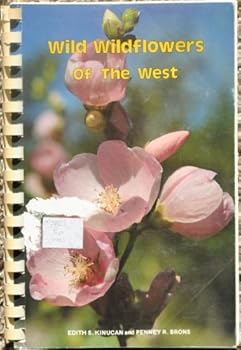 Paperback Wild Wildflowers of the West Book