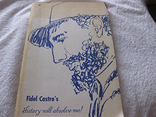 History Will Absolve Me B000SQZUJC Book Cover