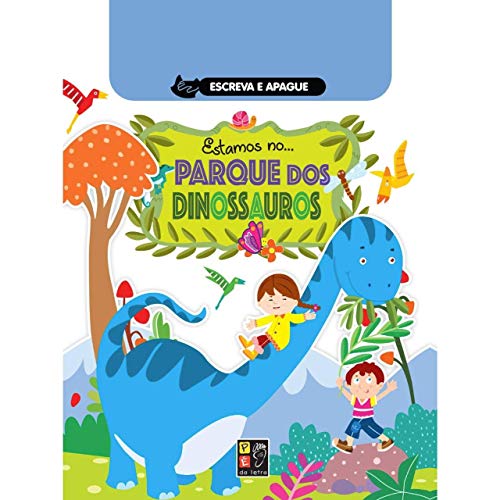 Escreva e apague – estamos no parque dos dinossauros: