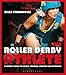 The Roller Derby Athlete