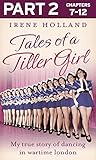 Tales of a Tiller Girl Part 2 of 3