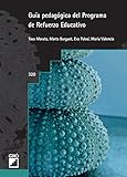  Guía pedagógica del Programa de Refuerzo Educativo (Graó Educación nº 320) (Spanish Edition)