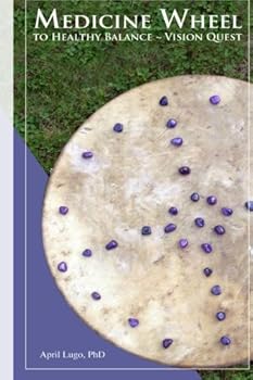 Paperback Medicine Wheel to Healthy Balance ~ Vision Quest Book