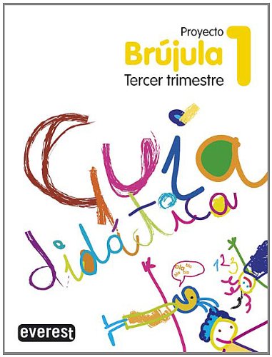 Portada de Proyecto Globalizado Brújula Tercer Trimestre 1 Primaria. Guía Didáctica: 1er ciclo. Educación Primaria