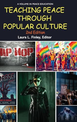Teaching Peace Through Popular Culture: 2Nd Edition (Peace Education)