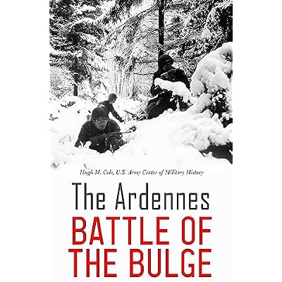 The Ardennes: Battle of the Bulge: The European Theater of Operations