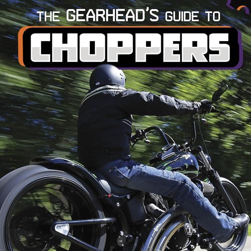 The Gearhead's Guide to Choppers (Authored by Lisa J. Amstutz) episode artwork
