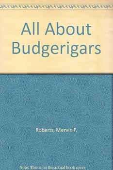 Unknown Binding All About Budgerigars Book