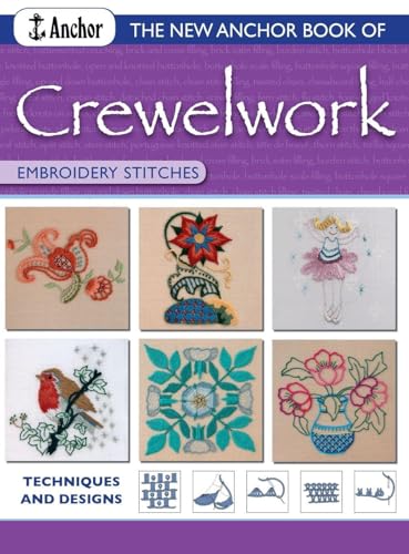 The New Anchor Book of Crewelwork Embroidery Stitches