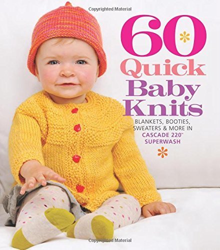 60 Quick Baby Knits (Sixth & Spring) by Sixth&Spring Books(2011-06-08)