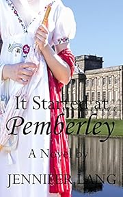 It Started at Pemberley (Pemberley Continues, a What If? Continuation Book 1)