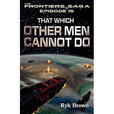 Ep.#15 - "That Which Other Men Cannot Do"