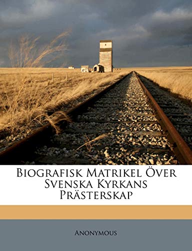 Biografisk Matrikel Över Svenska Kyrkans Prästerskap