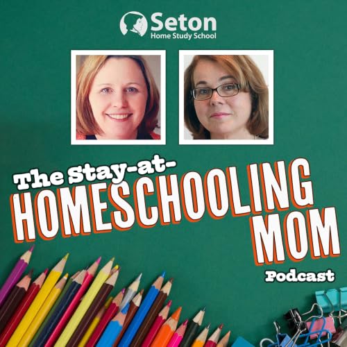 『The Stay-at-Homeschooling Mom Podcast』のカバーアート
