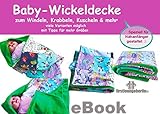  Patchwork Babydecke nähen ohne Schnittmuster für Anfänger von firstloungeberlin: Ausführliche Nähanleitung OHNE Schnittmuster zum Nähen der Patchwork Babydecke