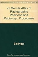 Icr Merrills Atlas of Radiographic Positions and Radiologic Procedures 0323016057 Book Cover