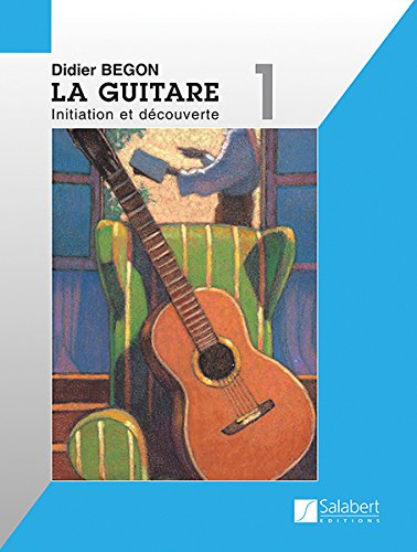 livre Guitare Volume 1 : Initiation et découverte - Guitare