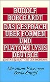 Das Gespräch über Formen und Platons Lysis deutsch (Cotta's Bibliothek der Moderne, Bd. 66): Mit e. Essay v. Botho Strauß - Herausgeber: Botho Strauß Rudolf Borchardt 