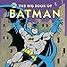The Big Book of Batman (23) (DC Super Heroes)