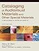 Cataloging of Audiovisual Materials and Other Special Materials: A Manual Based on AACR2 and MARC 21, 5th Edition