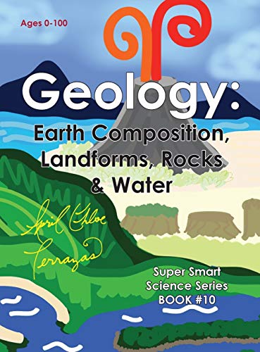 Geology: Earth Composition, Landforms, Rocks & Water