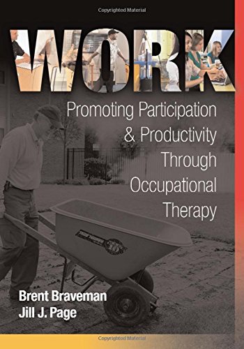 Work: Promoting Participation & Productivity Through Occupational Therapy